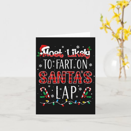 Most Likely To Fart On Santa's Lap Family Matching Karte (Gelbe Blume)
