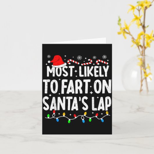 Most Likely To Fart On Santa's Lap Family Matching Karte (Gelbe Blume)