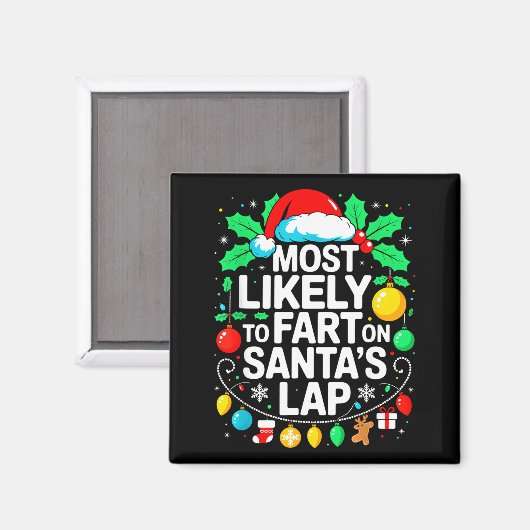 Most Likely To Fart On Santa's Lap Family Matching Magnet (Vorderseite/Rückseite)
