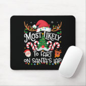 Most Likely To Fart On Santa's Lap Family Matching Mousepad (Mit Mouse)