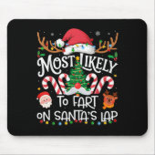Most Likely To Fart On Santa's Lap Family Matching Mousepad (Vorne)