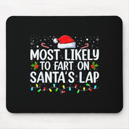 Most Likely To Fart On Santa's Lap Family Matching Mousepad (Vorne)