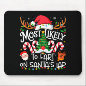 Most Likely To Fart On Santa's Lap Family Matching Mousepad (Vorne)