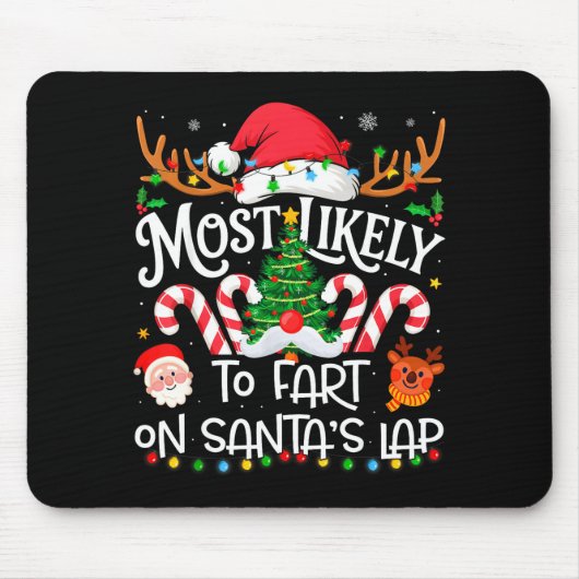 Most Likely To Fart On Santa's Lap Family Matching Mousepad (Vorne)