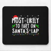 Most Likely To Fart On Santa's Lap Family Matching Mousepad (Vorne)