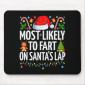 Most Likely To Fart On Santa's Lap Family Matching Mousepad (Vorne)