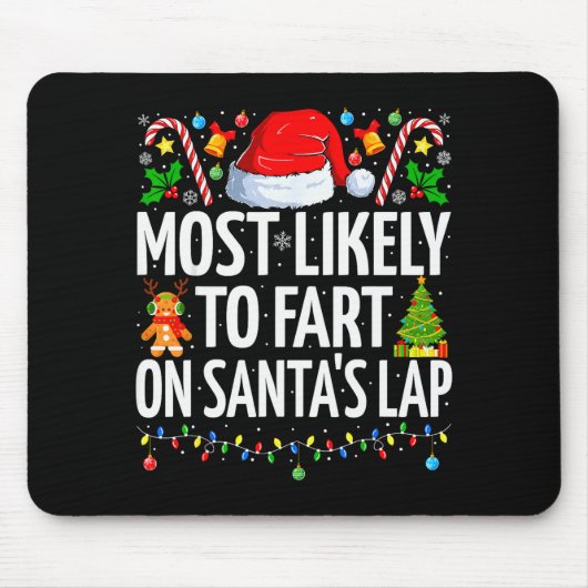 Most Likely To Fart On Santa's Lap Family Matching Mousepad (Vorne)
