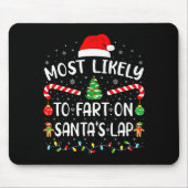 Most Likely To Fart On Santa's Lap Family Matching Mousepad (Vorne)