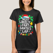 Most Likely To Fart On Santa's Lap Family Matching T-Shirt (Vorderseite)