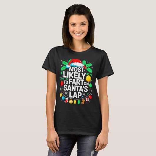 Most Likely To Fart On Santa's Lap Family Matching T-Shirt (Vorne ganz)