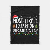 Most Likely To Fart On Santas Lap Funny Christmas  Fleecedecke (Vorderseite)