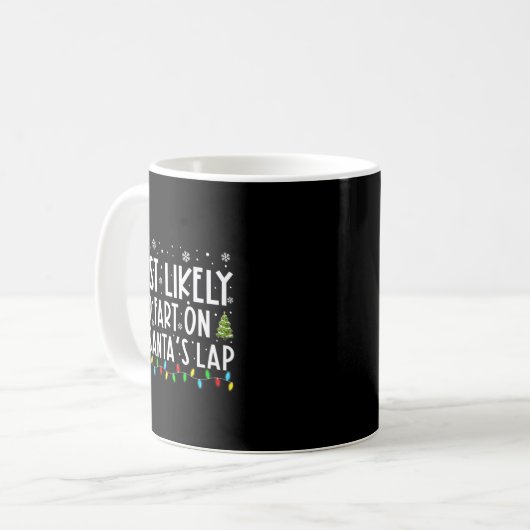 Most Likely To Fart On Santas Lap Funny Christmas Kaffeetasse (Vorderseite Links)