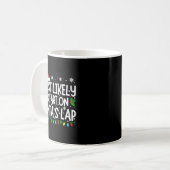Most Likely To Fart On Santa's Lap Funny Christmas Kaffeetasse (Vorderseite Links)