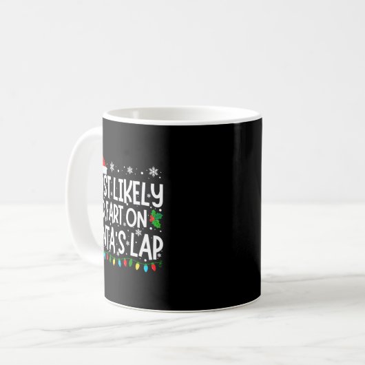 Most Likely To Fart On Santa's Lap Funny Christmas Kaffeetasse (Vorderseite Links)