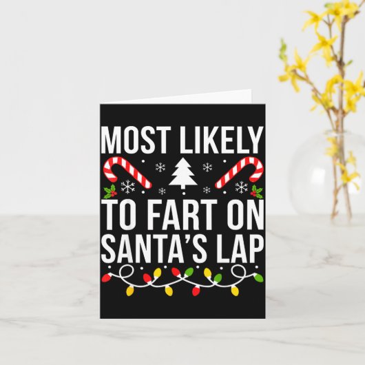 Most Likely To Fart On Santas Lap Funny Christmas  Karte (Gelbe Blume)