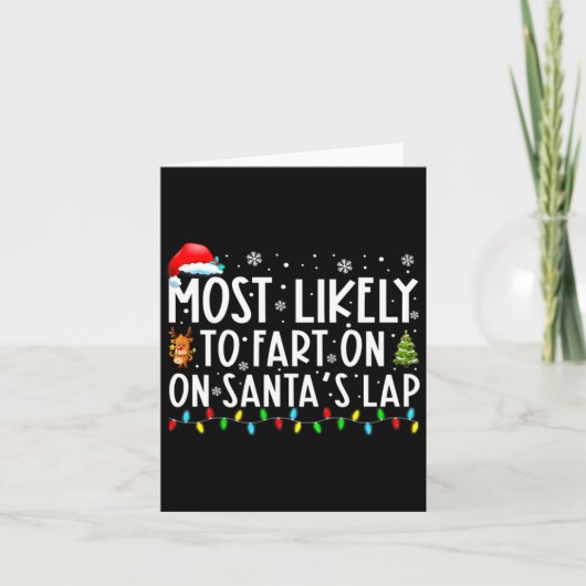 Most Likely To Fart On Santas Lap Funny Christmas Karte (Vorderseite)