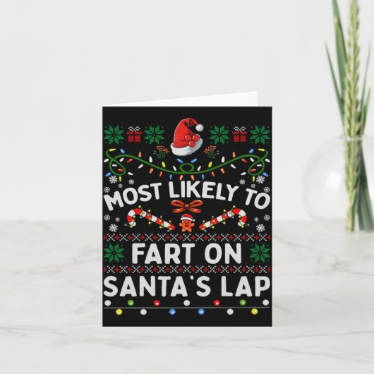 Most Likely To Fart On Santa's Lap Funny Christmas Karte (Vorderseite)