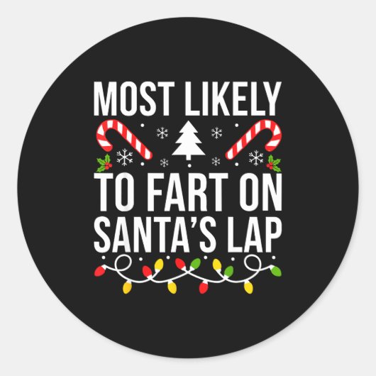 Most Likely To Fart On Santas Lap Funny Christmas Runder Aufkleber (Vorderseite)