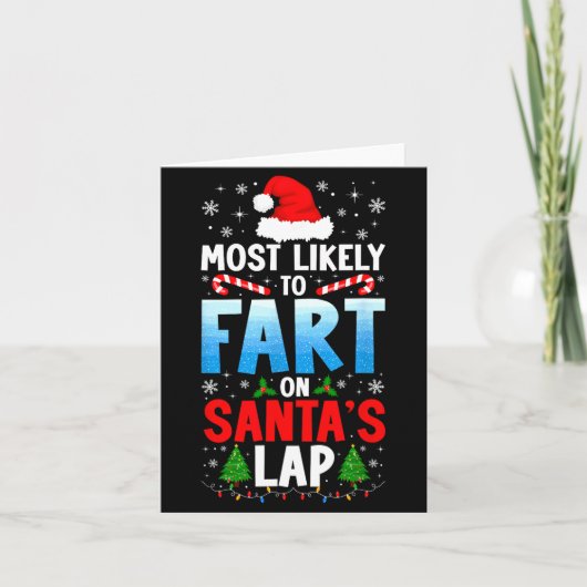 Most Likely To Fart On Santa's Lap Funny Embarring Karte (Vorderseite)