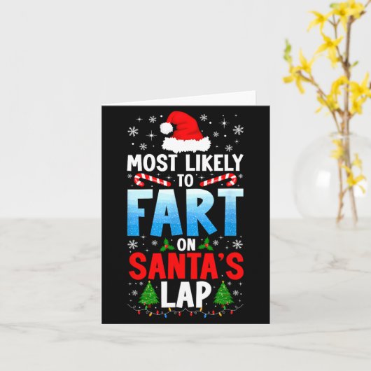 Most Likely To Fart On Santa's Lap Funny Embarring Karte (Gelbe Blume)