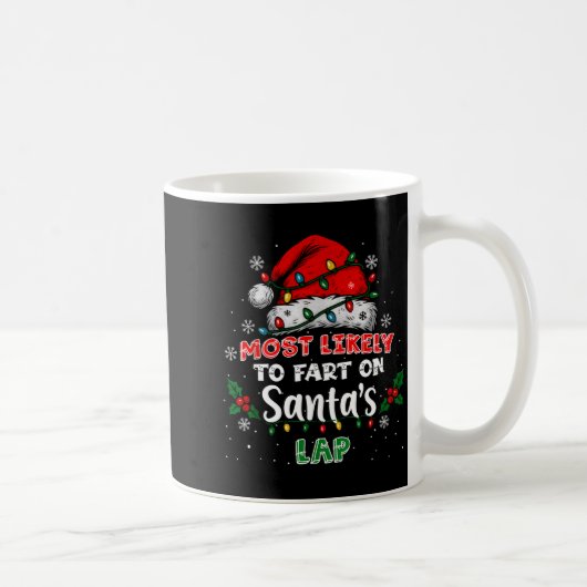 Most Likely To Fart On Santa's Lap Funny Hat Light Kaffeetasse (Rechts)