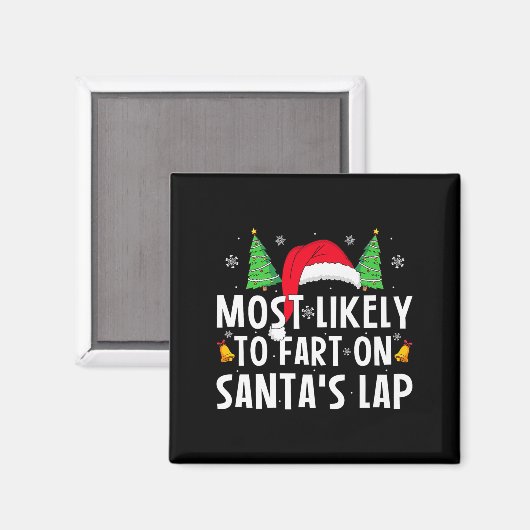 Most Likely To Fart On Santa's Lap Matching Family Magnet (Vorderseite/Rückseite)