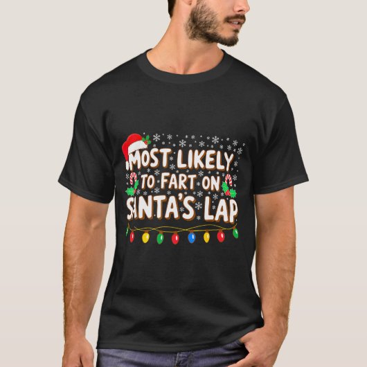 Most Likely To Fart On Santa's Lap Shirt Family Ch (Vorderseite)