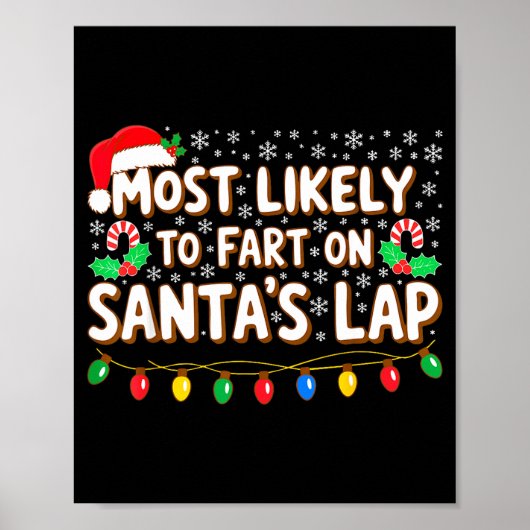 Most Likely To Fart On Santa's Lap Shirt Family Ch Poster (Vorne)