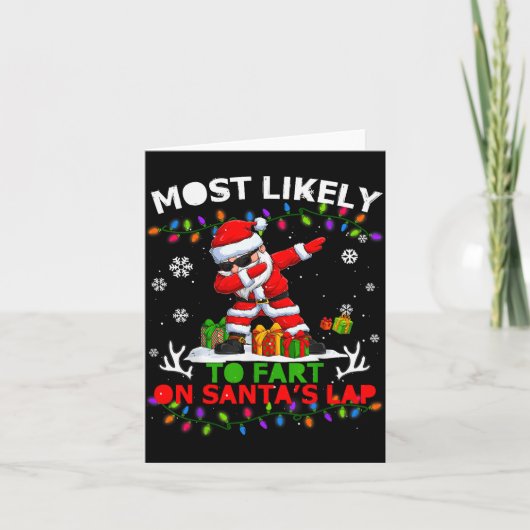 Most Likely To Fart On Santa's Lap Ugly Christmas Karte (Vorderseite)