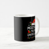 Most Likely To Fix Santa’s Sleigh Family Matching  Kaffeetasse (VorderseiteRechts)