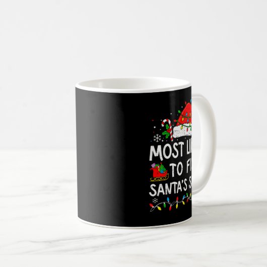 Most Likely To Fix Santa’s Sleigh Family Matching Kaffeetasse (VorderseiteRechts)