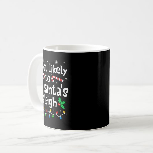 Most Likely To Fix Santa Sleigh Christmas Matching Kaffeetasse (Vorderseite Links)