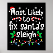 Most Likely To Fix Santa Sleigh Christmas Matching Poster (Vorne)
