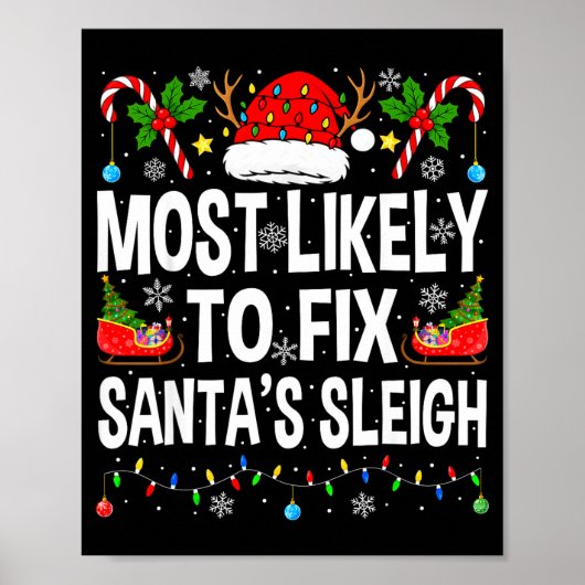 Most Likely To Fix Santa Sleigh Family Matching Ch Poster (Vorne)