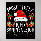Most Likely To Fix Santa Sleigh Family Matching Ch Poster (Vorne)