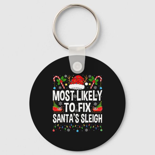 Most Likely To Fix Santa Sleigh Family Matching Ch Schlüsselanhänger (Vorderseite)