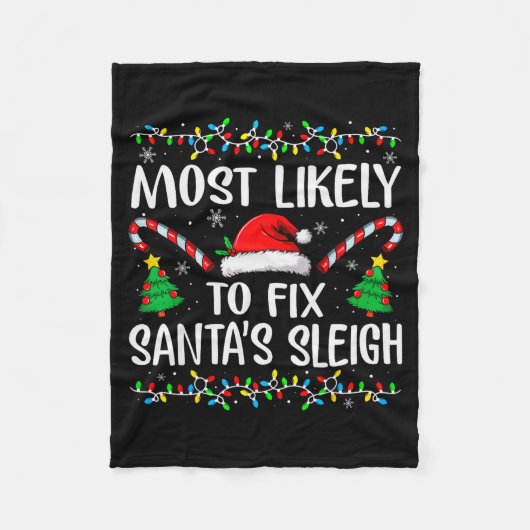 Most Likely To Fix Santa Sleigh Funny Xmas Family Fleecedecke (Vorderseite)