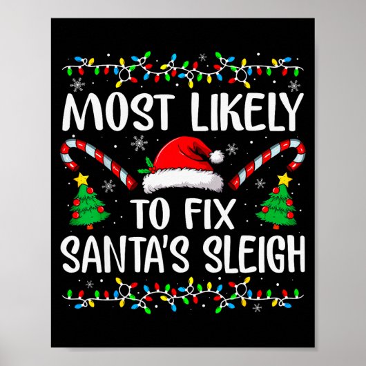Most Likely To Fix Santa Sleigh Funny Xmas Family Poster (Vorne)
