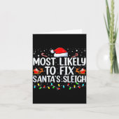 Most Likely To Fix Santa's Sleigh Christmas Believ Karte (Vorderseite)