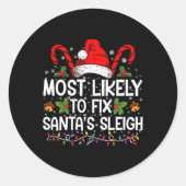 Most Likely To Fix Santas Sleigh Family Christmas Runder Aufkleber (Vorderseite)