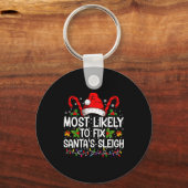 Most Likely To Fix Santas Sleigh Family Christmas Schlüsselanhänger (Vorderseite)
