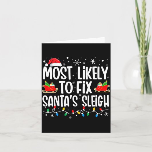 Most Likely To Fix Santa's Sleigh Family Matching Karte (Vorderseite)