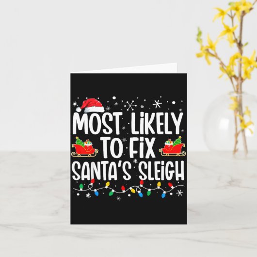 Most Likely To Fix Santa's Sleigh Family Matching Karte (Gelbe Blume)