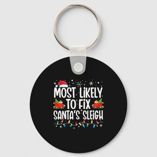Most Likely To Fix Santa's Sleigh Family Matching Schlüsselanhänger (Vorderseite)