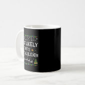 Most Likely To Fix Santa's Sleigh Funny Christmas  Kaffeetasse (Vorderseite Links)