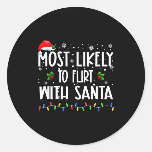 Most Likely To Flirt With Santa Christmas Matching Runder Aufkleber (Vorderseite)