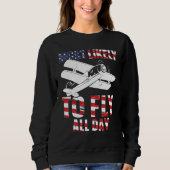 Most likely to fly all day Airplane Pilot Aviation Sweatshirt (Vorderseite)