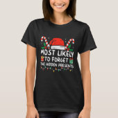 Most Likely To Forget The Hidden Presents Family C T-Shirt (Vorderseite)