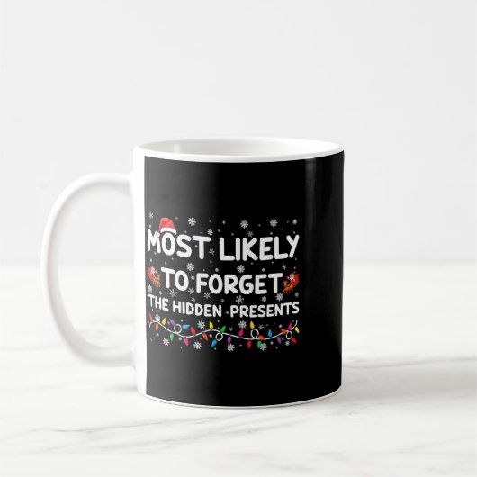 Most Likely To Forget The Hidden Xmas _1 Kaffeetasse (Links)