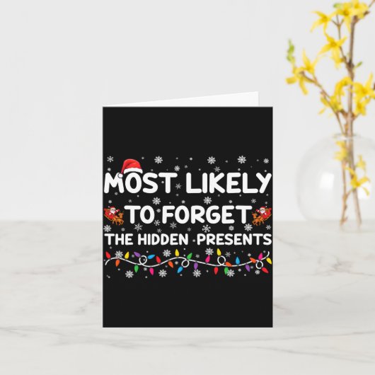 Most Likely To Forget The Hidden Xmas Karte (Gelbe Blume)